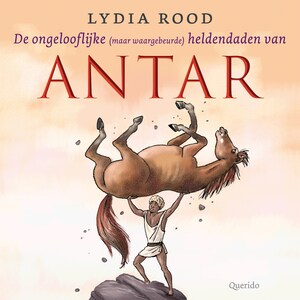 De ongelooflijke (maar waargebeurde) verhalen van Antar - luisterboek