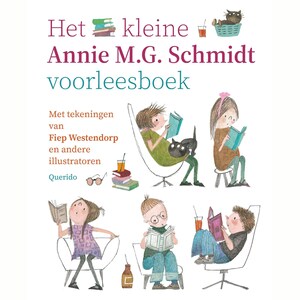 Het kleine Annie M.G. Schmidt voorleesboek - luisterboek
