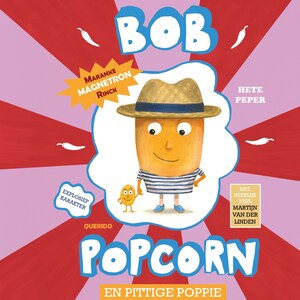 Bob Popcorn en pittige Poppie - luisterboek