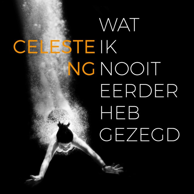 Book cover for Wat ik nooit eerder heb gezegd