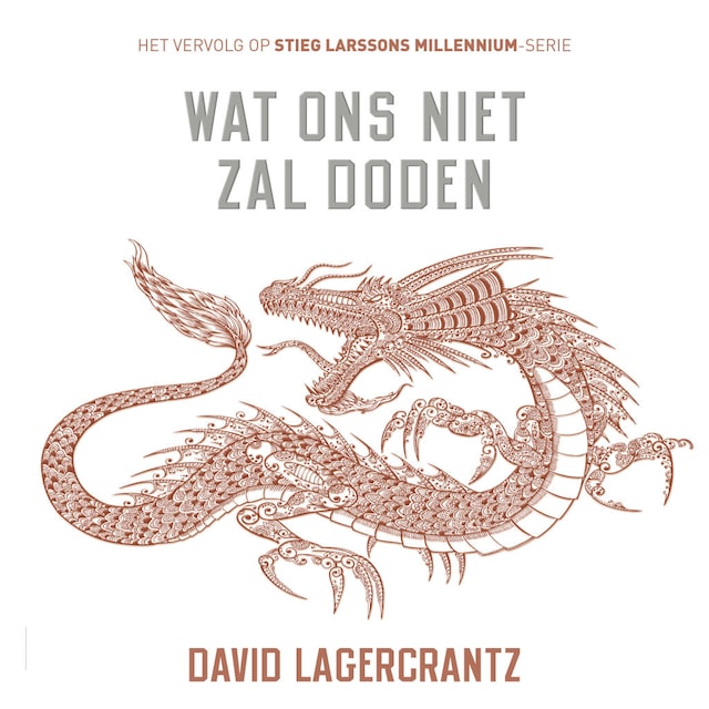 Book cover for Millennium deel 4: Wat ons niet zal doden