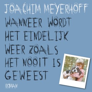 Wanneer wordt het eindelijk weer zoals het nooit is geweest - luisterboek