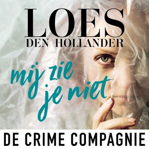 Mij zie je niet - luisterboek