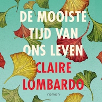 De mooiste tijd van ons leven