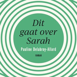 Dit gaat over Sarah - luisterboek