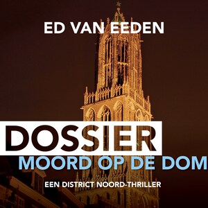 Dossier Moord op de Dom - luisterboek