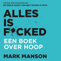 Alles is f*cked
