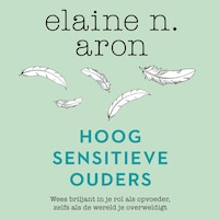 Hoogsensitieve ouders