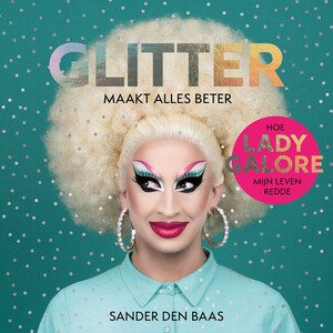 Glitter maakt alles beter - luisterboek
