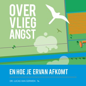 Over vliegangst en hoe je ervan afkomt - luisterboek