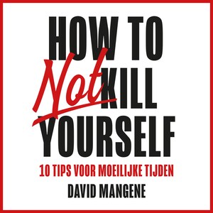 How to not kill yourself - luisterboek