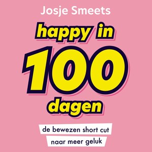 Happy in 100 dagen - luisterboek
