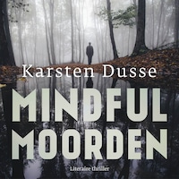Mindful Moorden