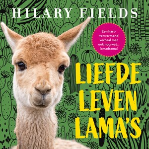 Liefde, leven, lama's - luisterboek