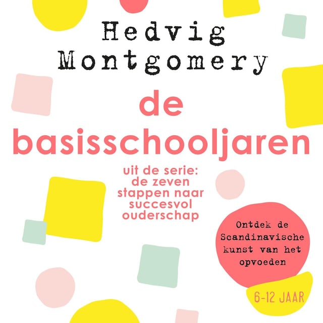 Book cover for De basisschooljaren