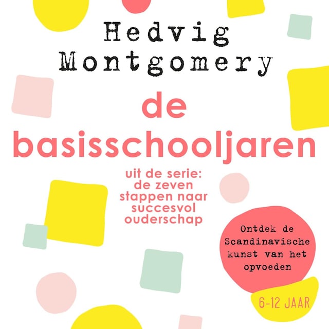 Couverture de livre pour De basisschooljaren