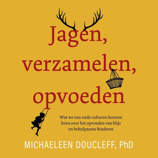 Book cover for Jagen, verzamelen, opvoeden