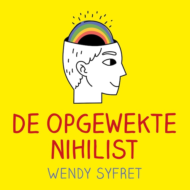 Book cover for De opgewekte nihilist