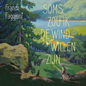 Soms zou ik de wind willen zijn - luisterboek