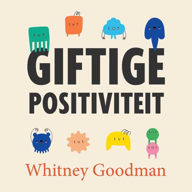Book cover for Giftige positiviteit