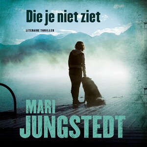 Die je niet ziet - luisterboek