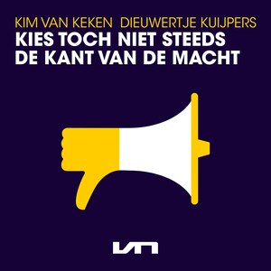 Kies toch niet steeds de kant van de macht - luisterboek