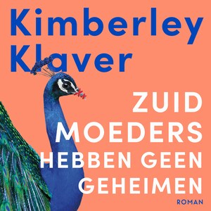 Zuid-moeders hebben geen geheimen - luisterboek