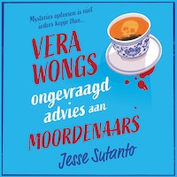 Vera Wongs ongevraagd advies aan moordenaars