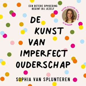 De kunst van imperfect ouderschap - luisterboek