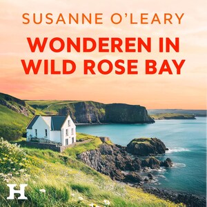 Wonderen in Wild Rose Bay - luisterboek