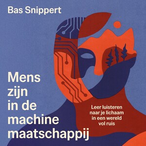 Mens-zijn in de machinemaatschappij - luisterboek