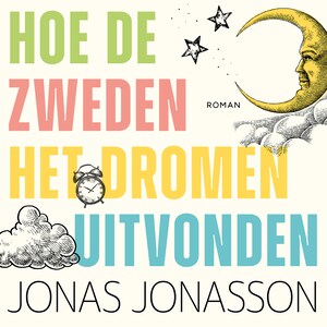 Hoe de Zweden het dromen uitvonden - luisterboek