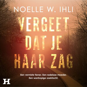 Vergeet dat je haar zag - luisterboek
