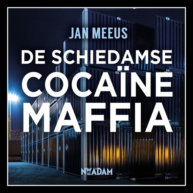 Book cover for De Schiedamse cocaïnemaffia