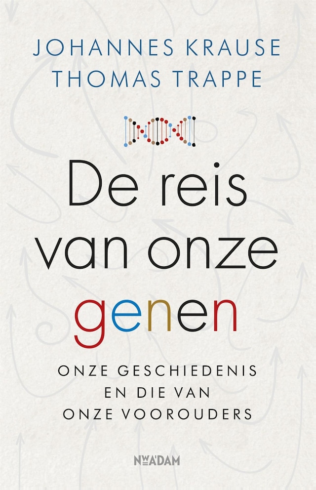 Book cover for De reis van onze genen