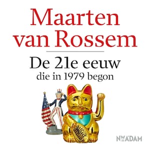 De 21e eeuw, die in 1979 begon - luisterboek
