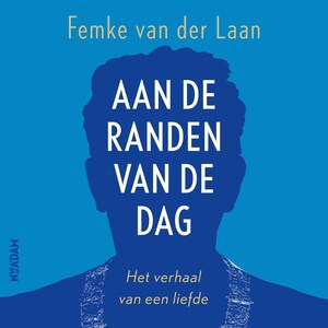 Aan de randen van de dag - luisterboek