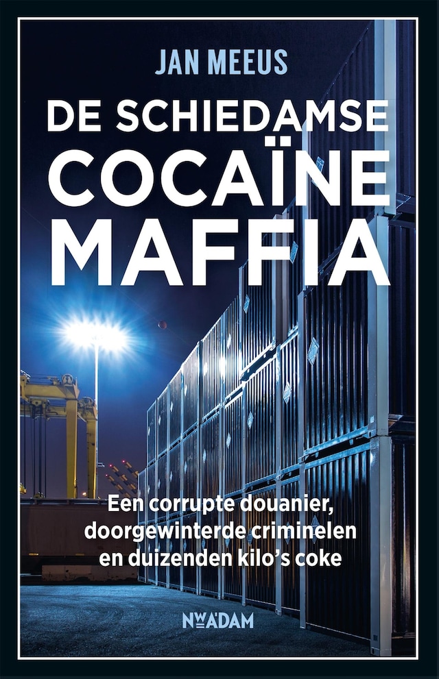 Book cover for De Schiedamse cocaïnemaffia