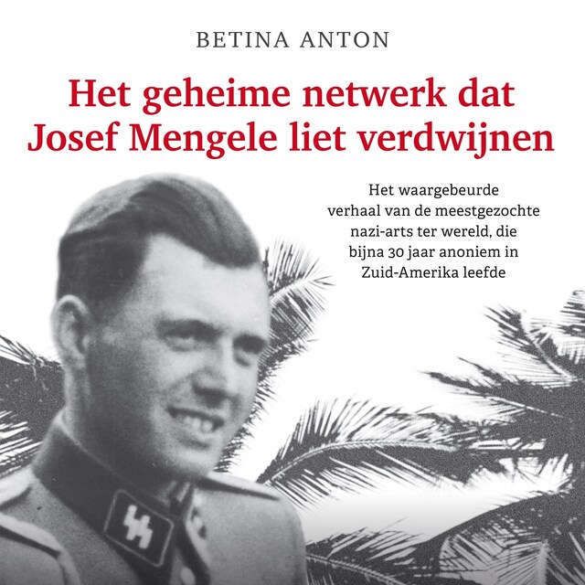 Book cover for Het geheime netwerk dat Josef Mengele liet verdwijnen