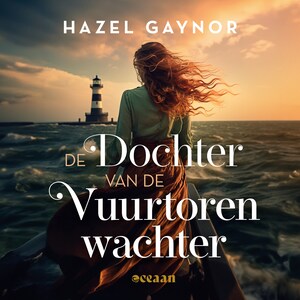 De dochter van de vuurtorenwachter - luisterboek