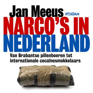 Narco's in Nederland - luisterboek