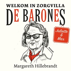 Welkom in Zorgvilla De Barones - luisterboek