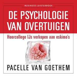 De psychologie van overtuigen - luisterboek