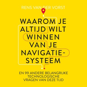 Waarom je altijd wilt winnen van je navigatiesysteem - luisterboek