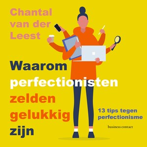 Waarom perfectionisten zelden gelukkig zijn - luisterboek