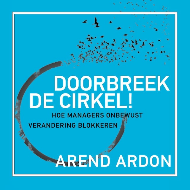 Book cover for Doorbreek de cirkel!