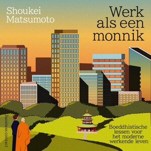 Werk als een monnik - luisterboek