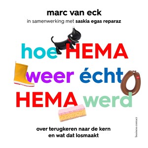 Hoe HEMA weer écht HEMA werd - luisterboek