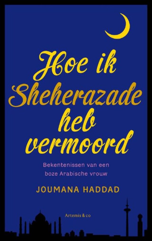 Boekomslag van Hoe ik Sheherazade heb vermoord