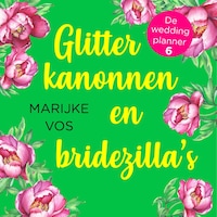 Glitterkanonnen en bridezilla's